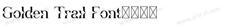 Golden Trail Font字体转换